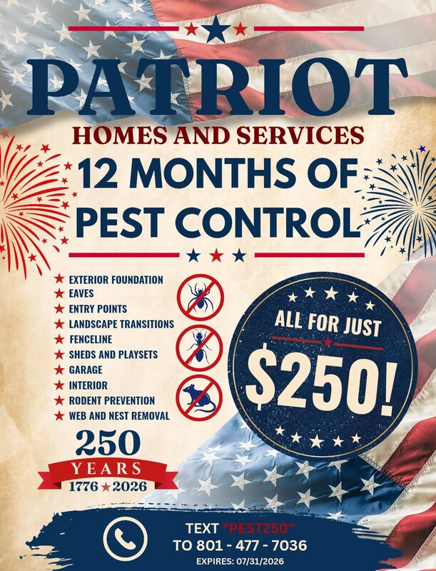 12 Months of Pest Control, all for just $250. Covers exterior foundation, eaves, entry points, landscape transitions, fenceline, sheds and playsets, garage, interior, rodent prevention, and web and nest removal. Expires July 31, 2026. Text PEST250 to (801) 477-7036.
